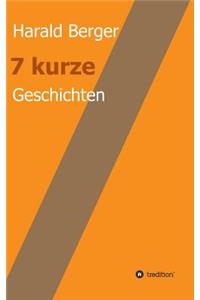 7 kurze Geschichten
