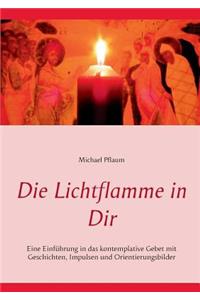 Die Lichtflamme in Dir