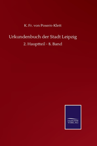Urkundenbuch der Stadt Leipzig