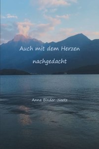 Auch mit dem Herzen nachgedacht