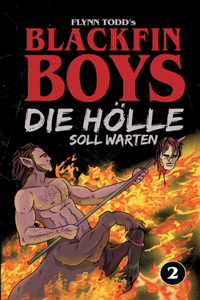 Blackfin Boys - Die Hölle soll warten