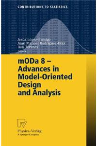Moda 8 - Advances in Model-Oriented Design and Analysis