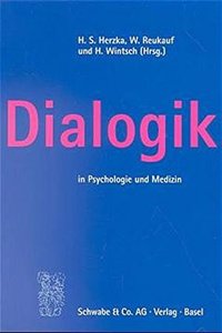 Dialogik in Psychologie Und Medizin