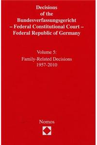 Decisions of the Bundesverfassungsgericht - Federal Constitutional Court - Federal Republic of Germany