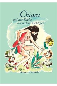 Chiara auf der Suche nach dem Richtigen
