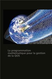 La Programmation Mathématique Pour La Gestion de la Qos