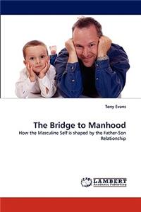 Bridge to Manhood