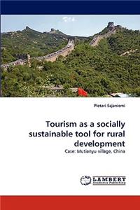 Tourism as a Socially Sustainable Tool for Rural Development