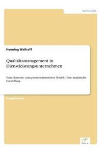 Qualitätsmanagement in Dienstleistungsunternehmen