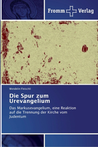 Spur zum Urevangelium