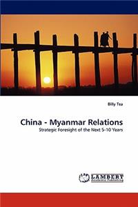 China - Myanmar Relations