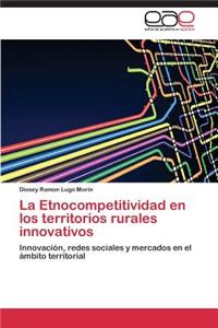 Etnocompetitividad en los territorios rurales innovativos