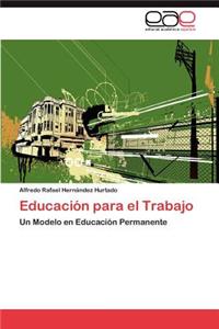 Educacion Para El Trabajo