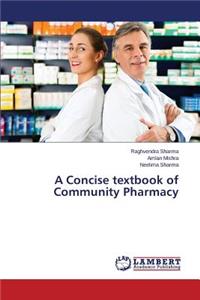 Concise Textbook of Community Pharmacy