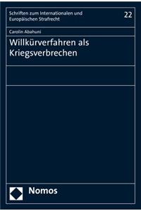 Willkurverfahren ALS Kriegsverbrechen