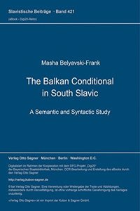 The Balkan Conditional in South Slavic