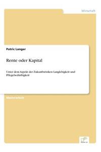 Rente oder Kapital