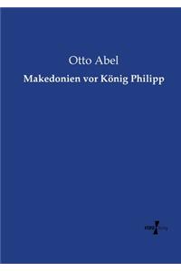 Makedonien vor König Philipp