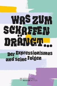 Was zum Schaffen drangt ...
