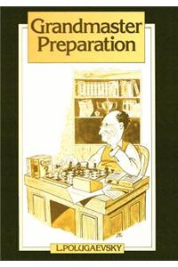 Grandmaster Preparation