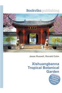 Xishuangbanna Tropical Botanical Garden