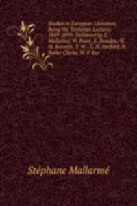 Studies in European literature, being the Taylorian lectures 1889-1899