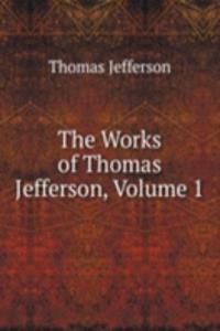 Works of Thomas Jefferson