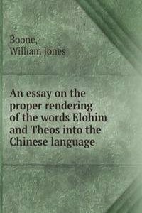 essay on the proper rendering of the words Elohim and Theos into the Chinese language