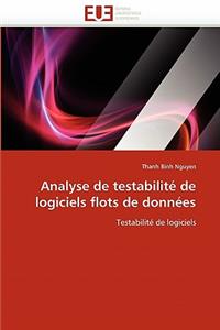 Analyse de Testabilité de Logiciels Flots de Données