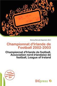 Championnat D'Irlande de Football 2002-2003