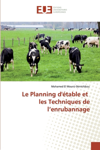 Planning d'étable et les Techniques de l'enrubannage