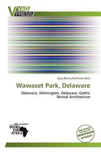 Wawaset Park, Delaware