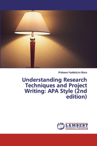 Understanding Research Techniques and Project Writing