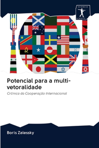 Potencial para a multi-vetoralidade
