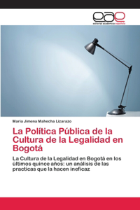 Política Pública de la Cultura de la Legalidad en Bogotá