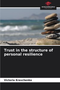 Trust in the structure of personal resilience