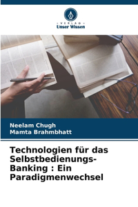 Technologien für das Selbstbedienungs-Banking