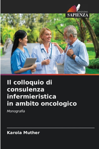 colloquio di consulenza infermieristica in ambito oncologico