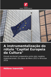 A instrumentalização do rótulo 