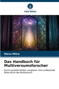 Handbuch für Multiversumsforscher