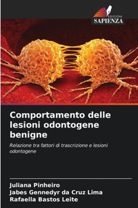 Comportamento delle lesioni odontogene benigne