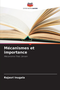 Mécanismes et importance
