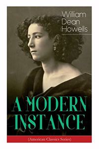 MODERN INSTANCE (American Classics Series)