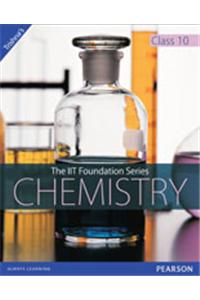 The IIT Foundation Series - Chemistry Class 10