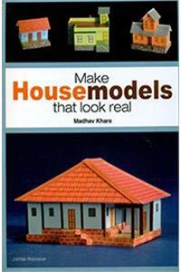 Make House Models That Look Real