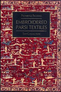 Peonies & Pagodas Embroidered Parsi Textiles : Tapi Collection