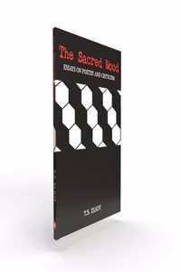 The Sacred Wood: Essays on Poetry and Criticism