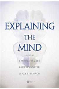 Explaining the Mind