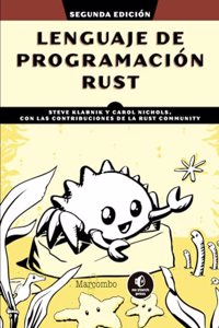 Lenguaje de programacion Rust: Con contribuciones de la Community Rust