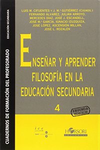 Ensenar y aprender filosofia en la educacion secundaria (Cuadernos de formacion del profesorado) (Spanish Edition)